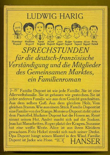 Sprechstunden fuer die deutsch-franzoesische Verstaendigung und die Mitglieder des Gemeinsamen Marktes, ein Familienroman
