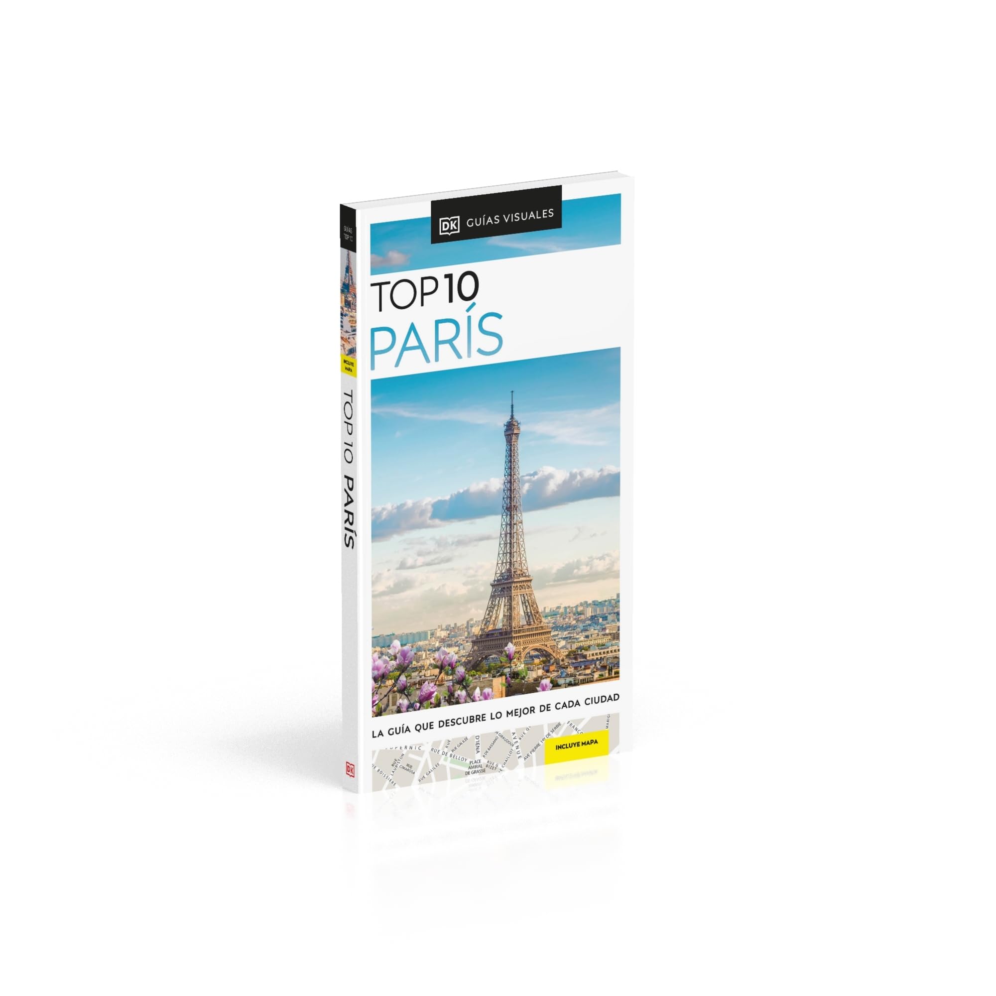 París (Guías Visuales TOP 10): La guía que descubre lo mejor de cada ciudad (Guías de viaje)