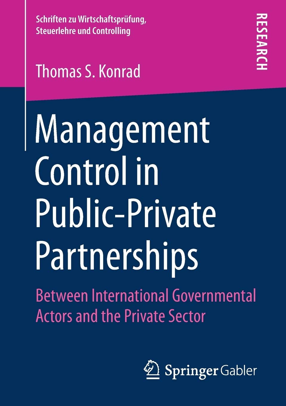 Management Control in Public-Private Partnerships: Between International Governmental Actors and the Private Sector