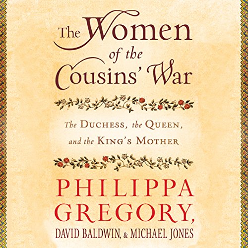 The Women of the Cousins' War by Philippa Gregory, David Baldwin, Michael Jones episode artwork