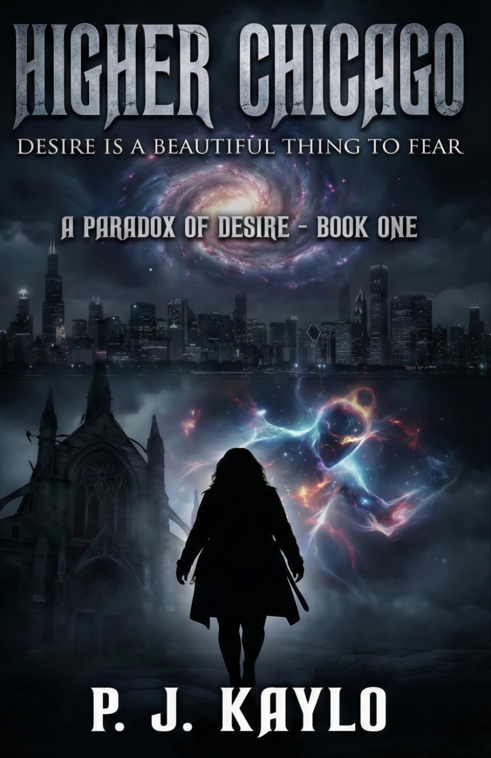 Higher Chicago: Desire Is a Beautiful Thing to Fear: A Dark Eldritch Monster Romance (Paradox of Desire)