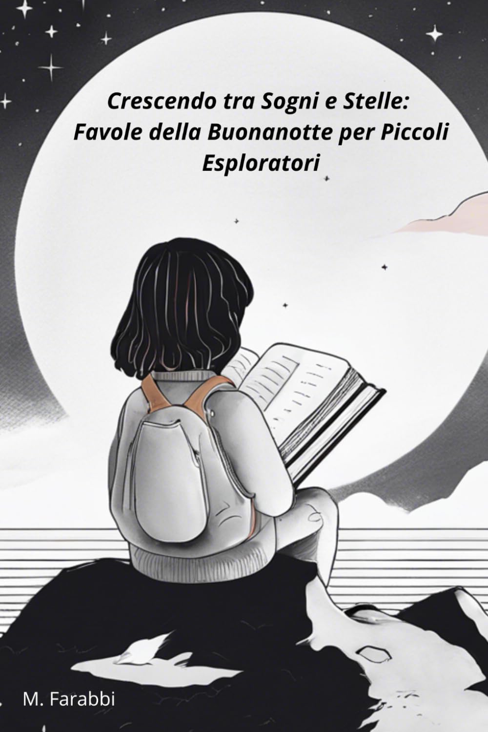 Crescendo tra Sogni e Stelle: Favole della Buonanotte per Piccoli Esploratori