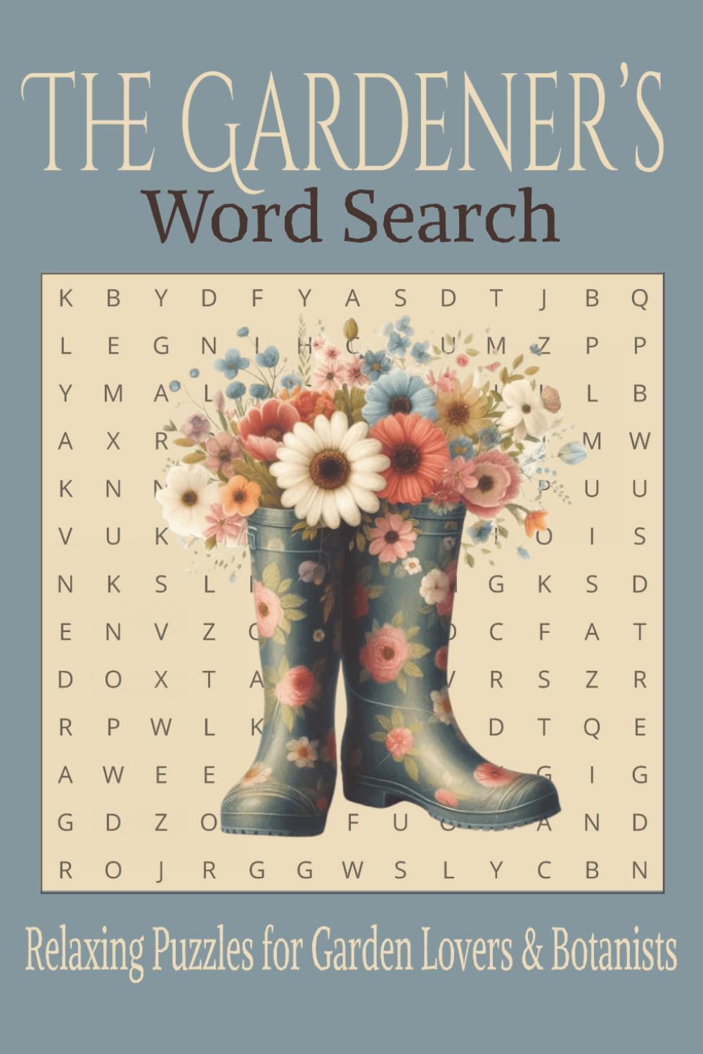 The Gardener's Word Search: Relaxing Puzzles for Garden Lovers & Botanists