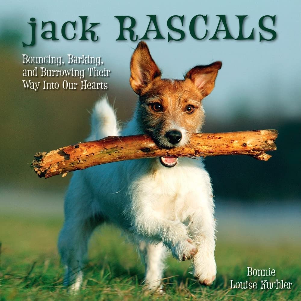 Jack Rascals: Bouncing, Barking, and Burrowing Their Way into Our ...