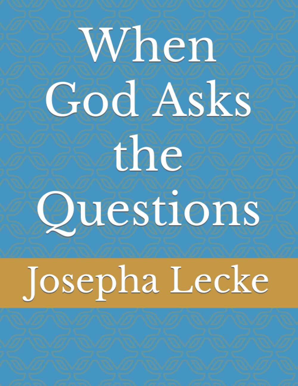 When God Asks the Questions