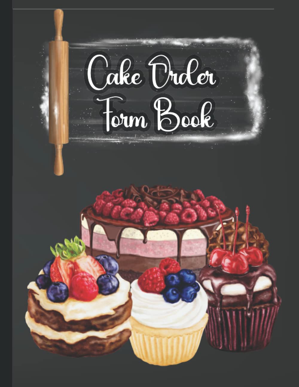 Cake Order Form Book: Cake Order Book for Home-Based Cake Business
