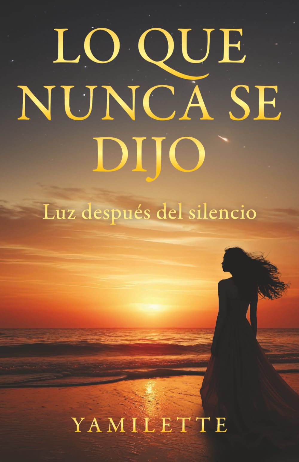 LO QUE NUNCA SE DIJO: Luz después del silencio