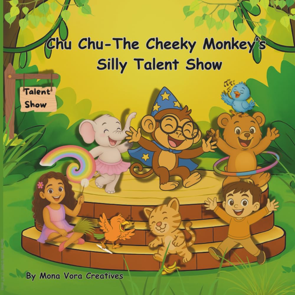 Chu Chu – The Cheeky Monkey’s Silly Talent Show: A Funny Jungle Adventure with Chu Chu, Tigi, Dinki, Sanam, Rajan, and Friends (Chu Chu the Cheeky Monkey Adventures)