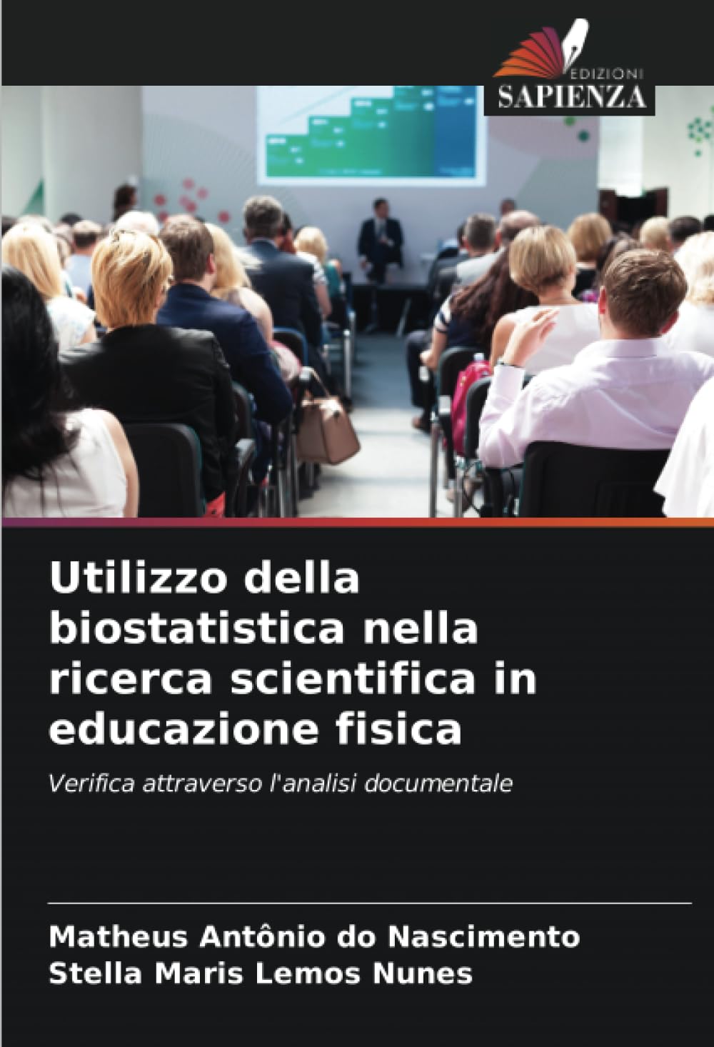 Utilizzo della biostatistica nella ricerca scientifica in educazione fisica: Verifica attraverso l'analisi documentale