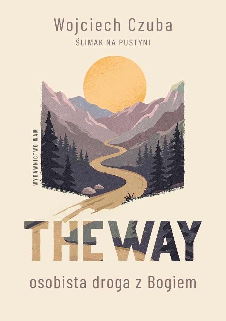 The Way: Osobista droga z Bogiem