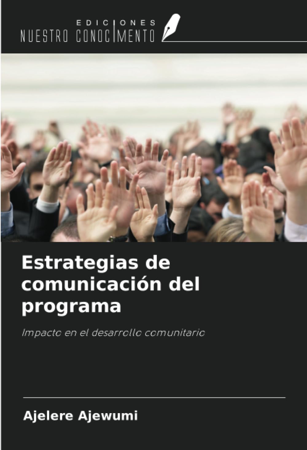 Estrategias de comunicación del programa: Impacto en el desarrollo comunitario