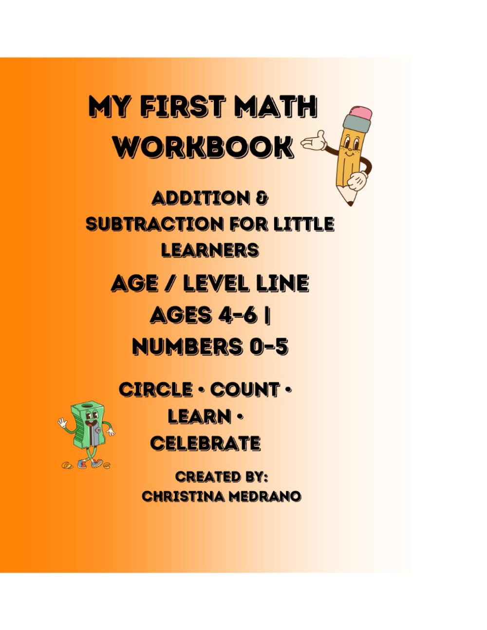 My First Math Workbook: Addition & Subtraction for Little Learners