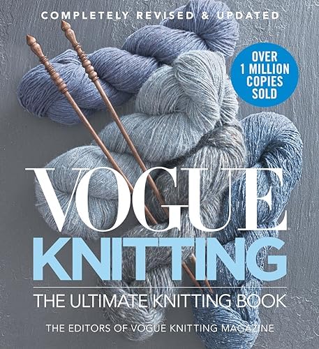 Vogue® Knitting The Ultimate Knitting Book: Completely Revised & Updated
