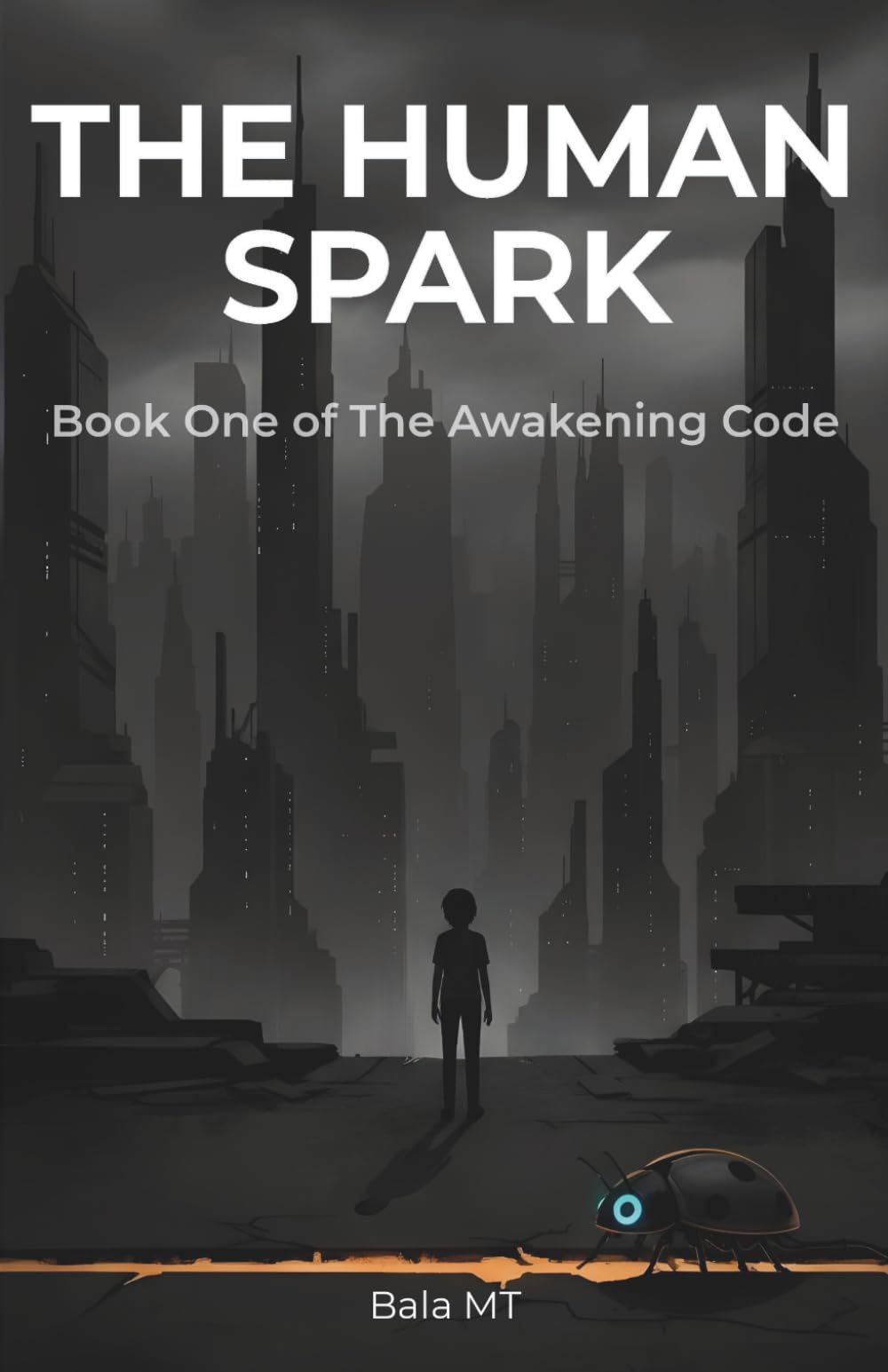 The Human Spark (The Awakening Code)