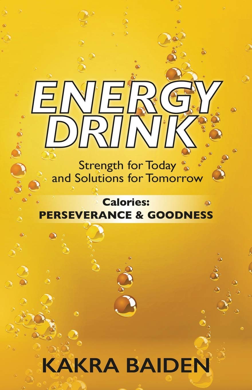 Energy Drink: Calories: Perserverance and Goodness