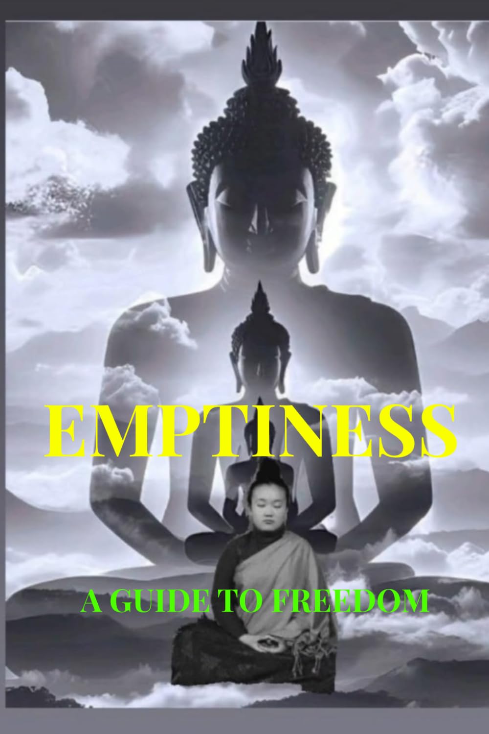 Emptiness: A Guide to Freedom, Interbeing and Happiness (Buddhism Basics)
