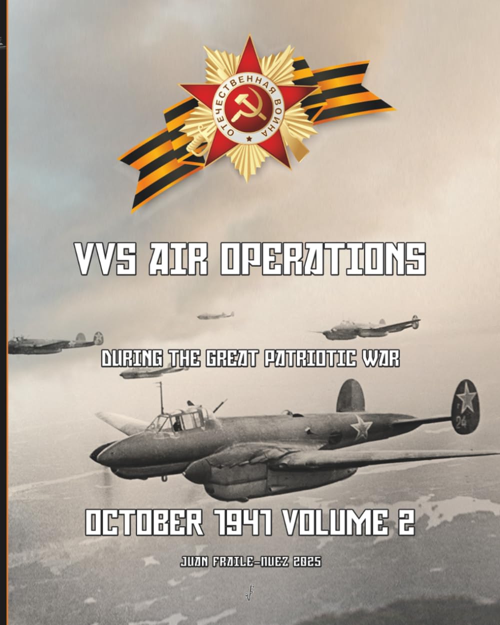 October 1941, Volume 2: VVS Air Operations during the Great Patriotic War