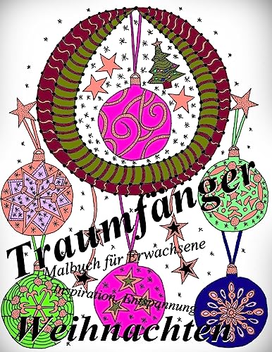 Traumfänger Weihnachten:Malbuch für Erwachsene: Inspiration und Entspannung (German Edition)