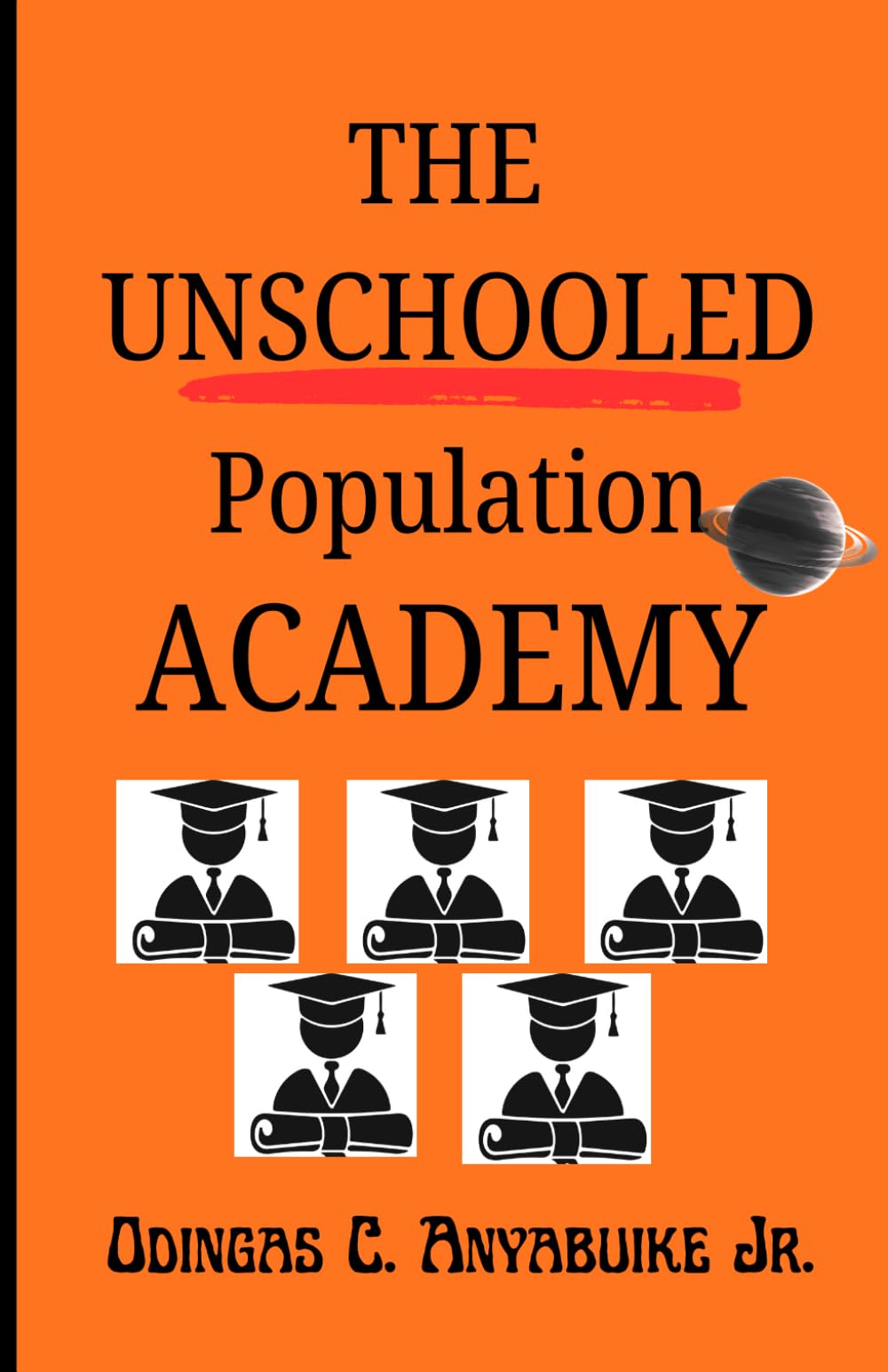 The Unschooled Population Academy