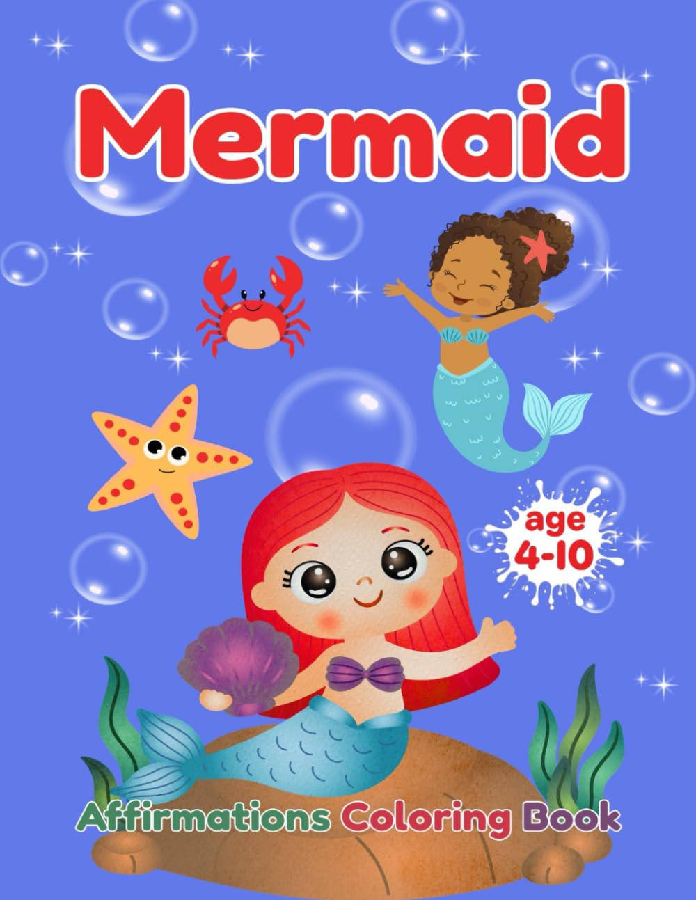 Mermaid Affirmations Coloring Book: For Kids ages 4-10