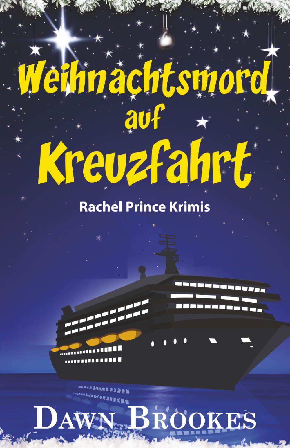 Weihnachtsmord auf Kreuzfahrt (Rachel Prince Krimis)