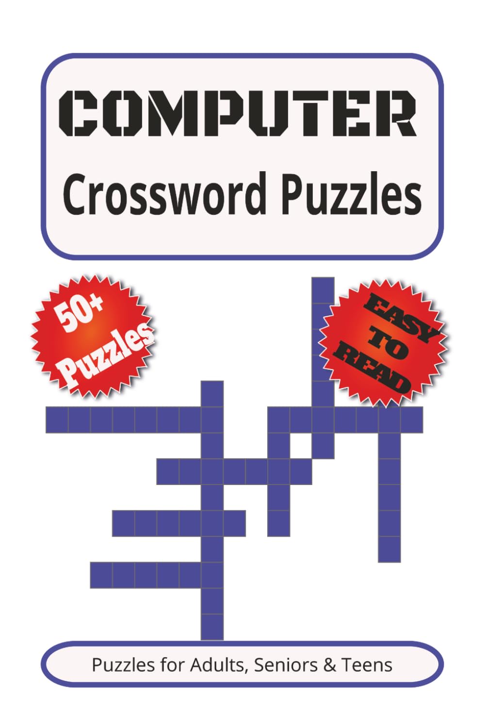 Computer Crossword Puzzles Book: Challenge Your Brain with Fun Computer and Technology-Themed Word Searches!