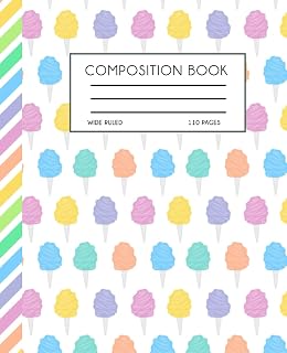 Cotton Candy Composition Notebook: Fun Cotton Candy Journal | Wide Ruled Composition Notebook | 7.5x9.25 (110 Pages) | Writing Journal for Girls Kids ... Journal for Homework, School, Notes, Doodles