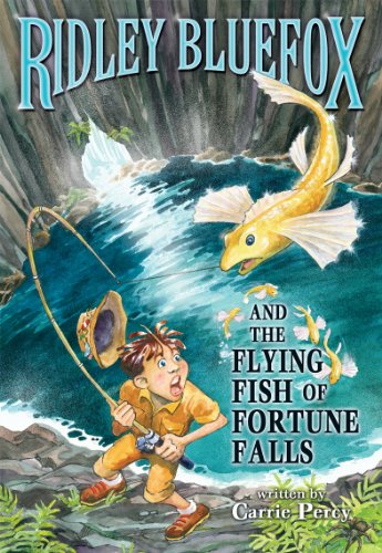 Ridley Bluefox and the Flying Fish of Fortune Falls