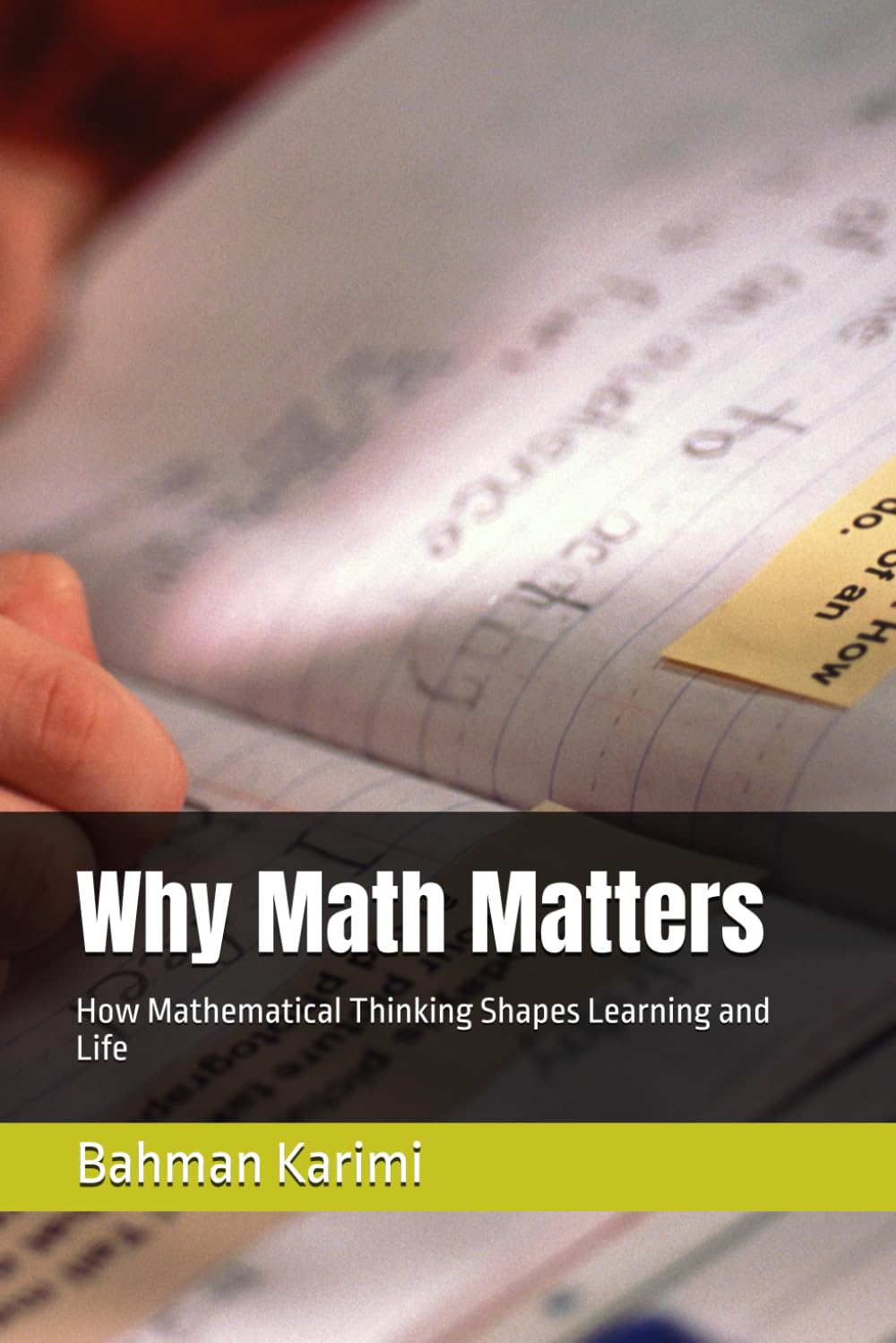 Why Math Matters: How Mathematical Thinking Shapes Learning and Life