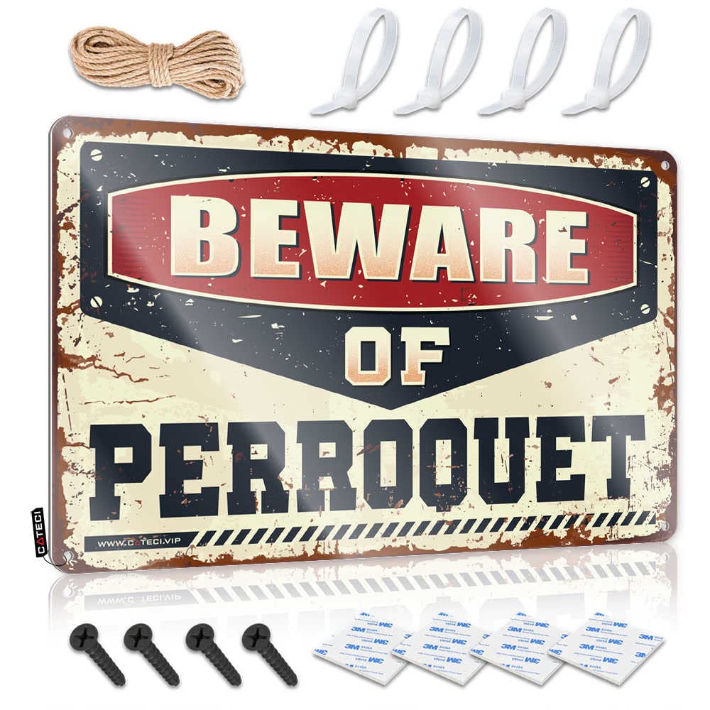 Mwfkkaddb One Color Funny Poster Sign Beware Of Perroquet Sign Little Man Cave Sign Metal Man Cave Sign