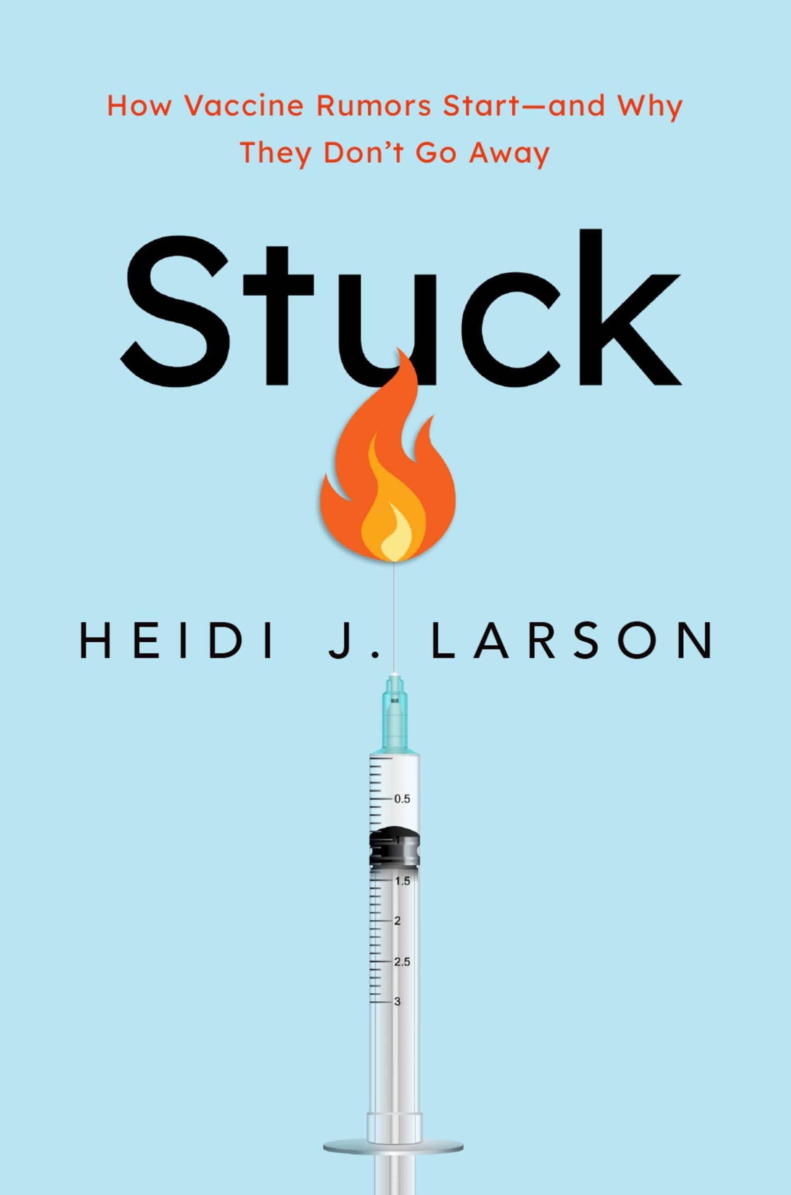 Stuck: How Vaccine Rumors Start -- and Why They Don't Go Away