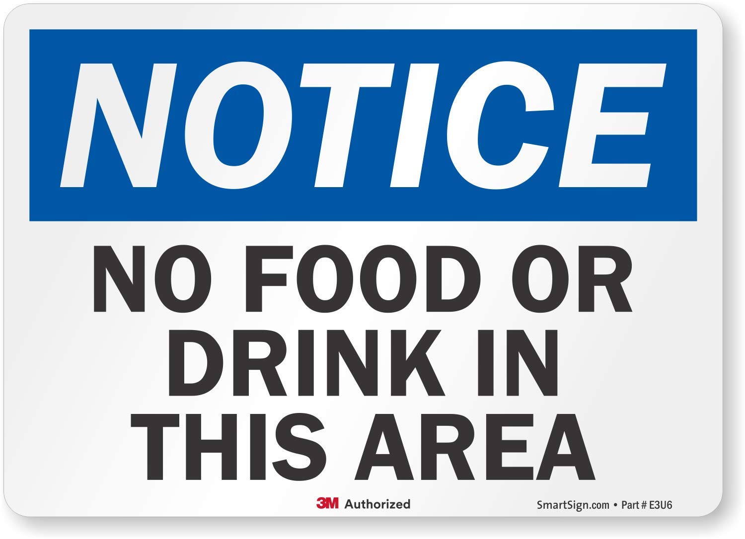 SmartSign “Notice - No Food or Drink in This Area” Label | 5" x 7" 3M Engineer Grade Reflective