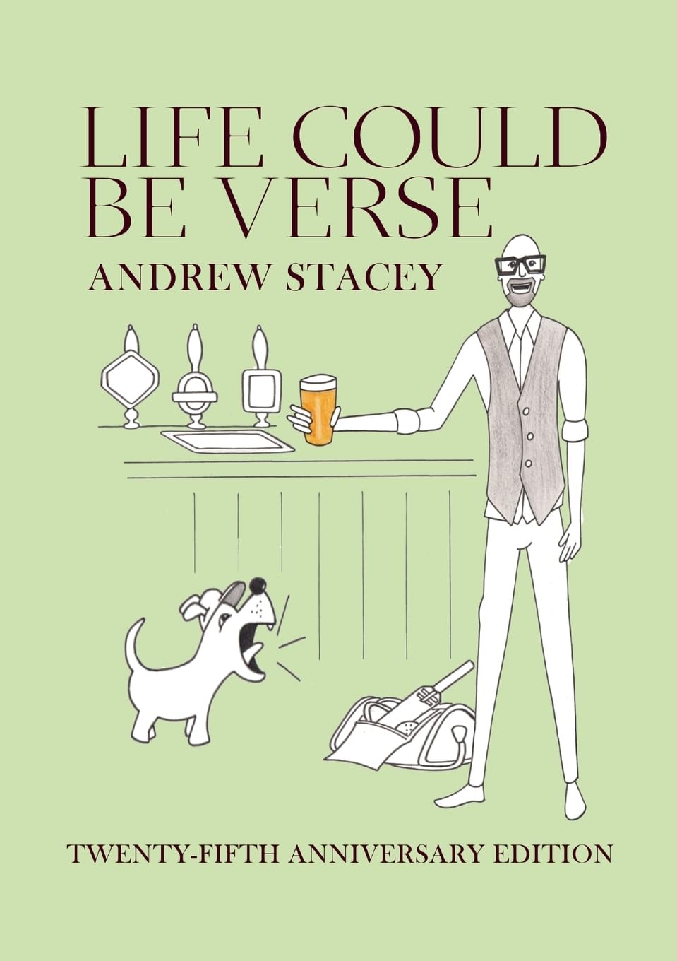 Life Could Be Verse: Twenty Fifth Anniversary Edition