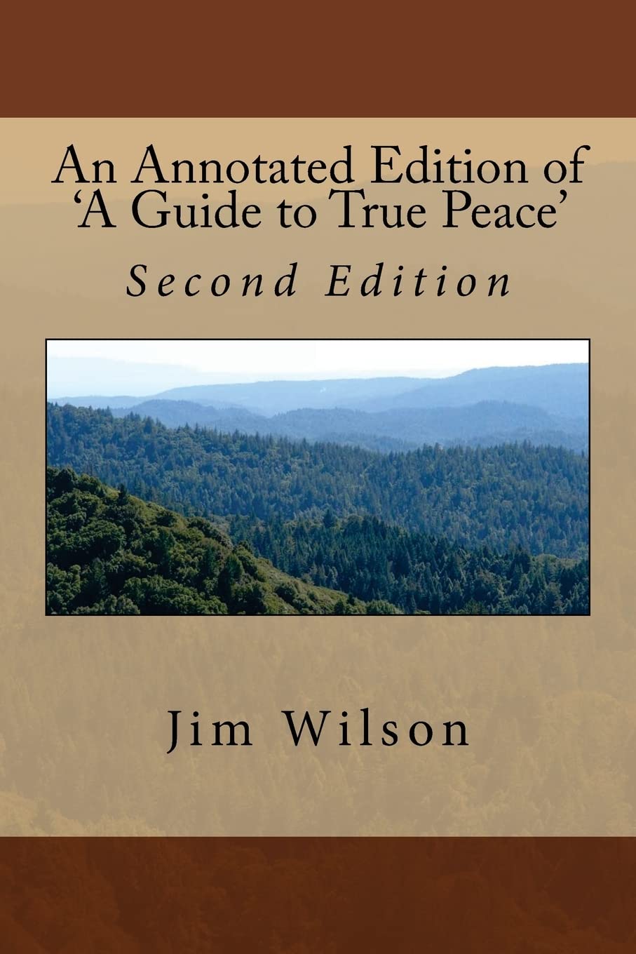 An Annotated Edition of 'A Guide to True Peace': Second... - Wilson, Jim