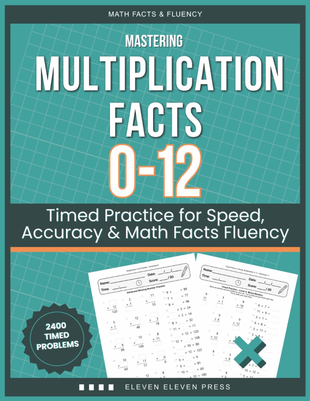 Mastering Multiplication Facts 0-12: Timed Practice for Speed, Accuracy & Math Facts Fluency (Math Facts & Fluency Series)