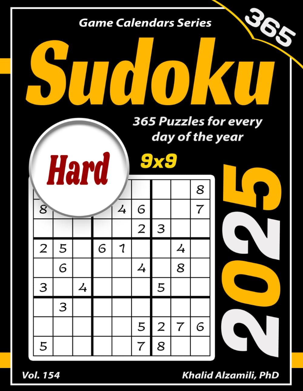 2025 Sudoku: 365 Hard (9x9) Puzzles for Every Day of the Year (Game Calendars Series)
