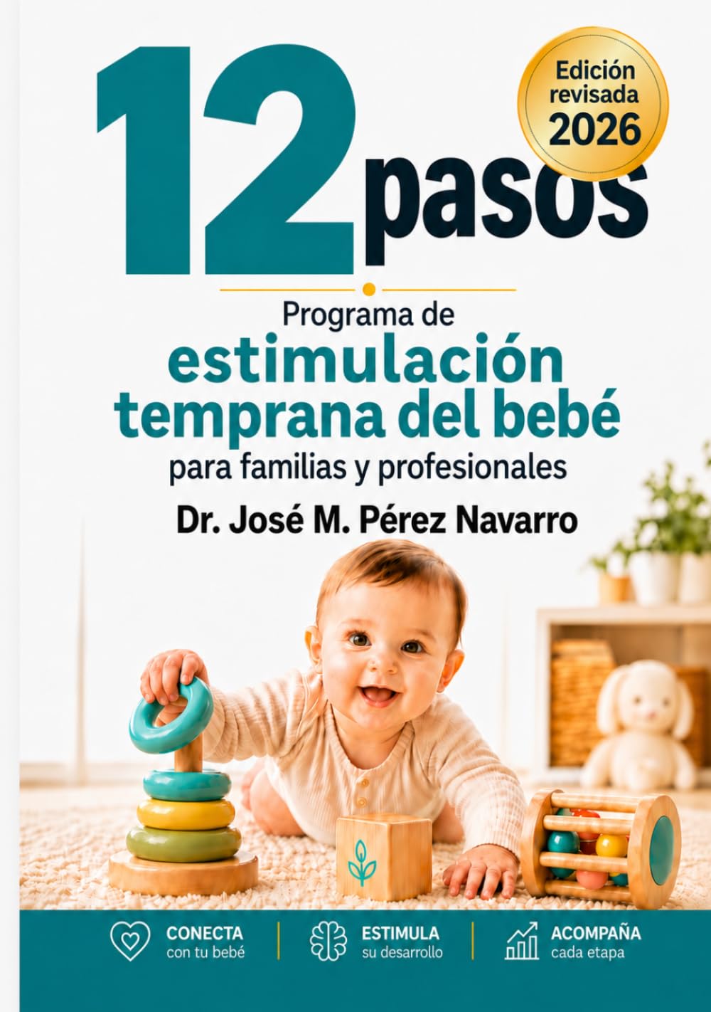 Doce Pasos: Programa de Estimulación Temprana del Bebé para Familias y Profesionales