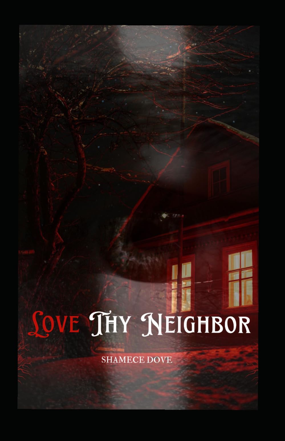Love Thy Neighbor