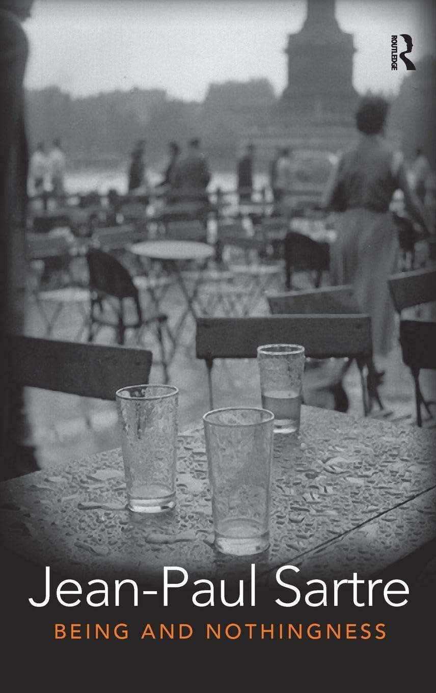 Being and Nothingness: An Essay in Phenomenological Ontology