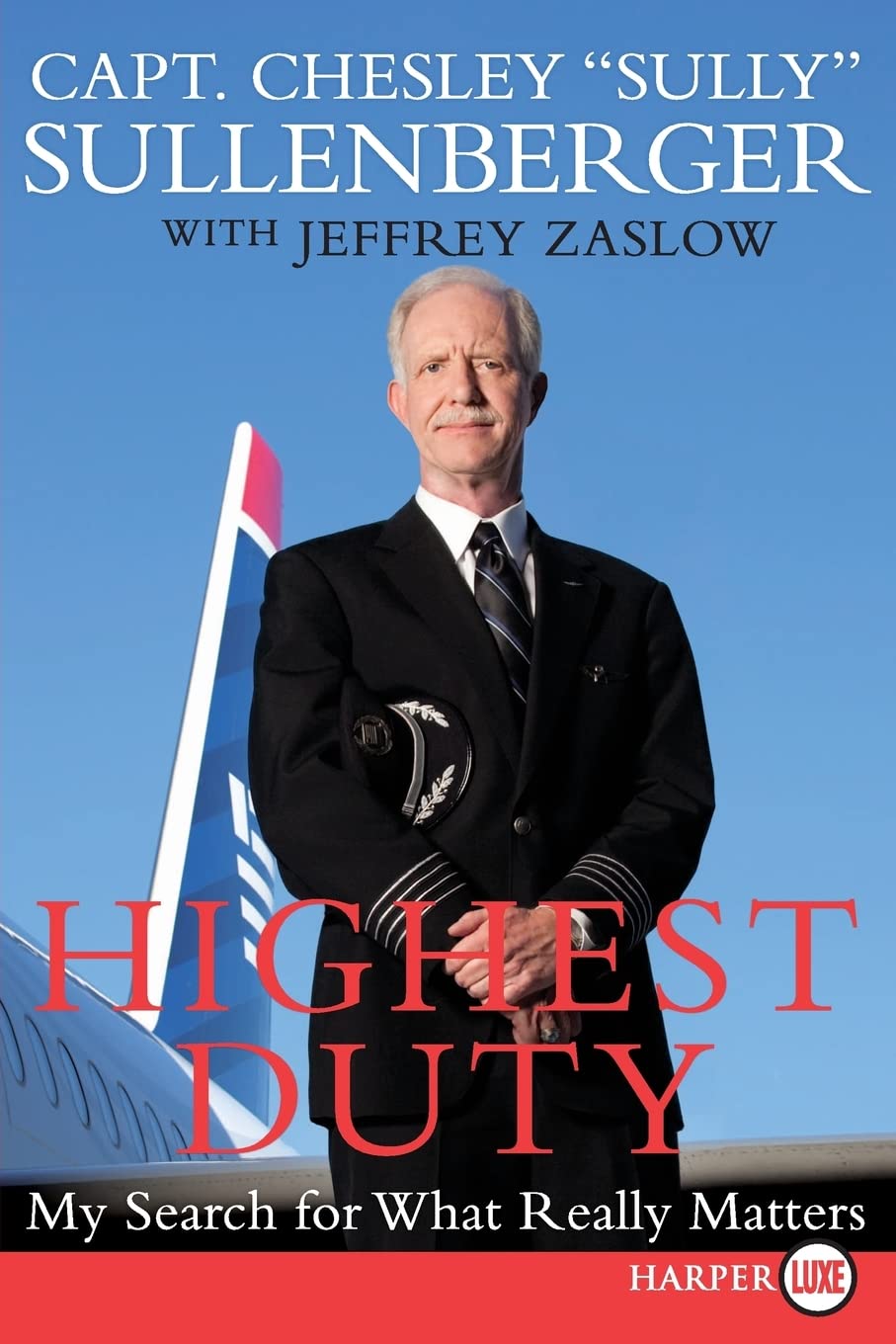 Highest Duty: My Search for What Really Matters
