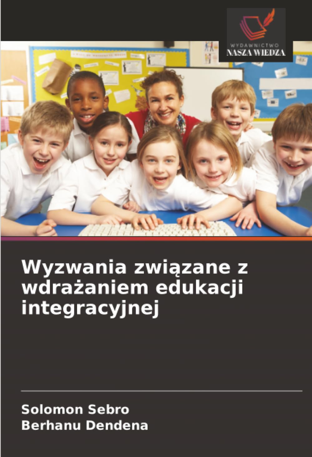 Wyzwania związane z wdrażaniem edukacji integracyjnej