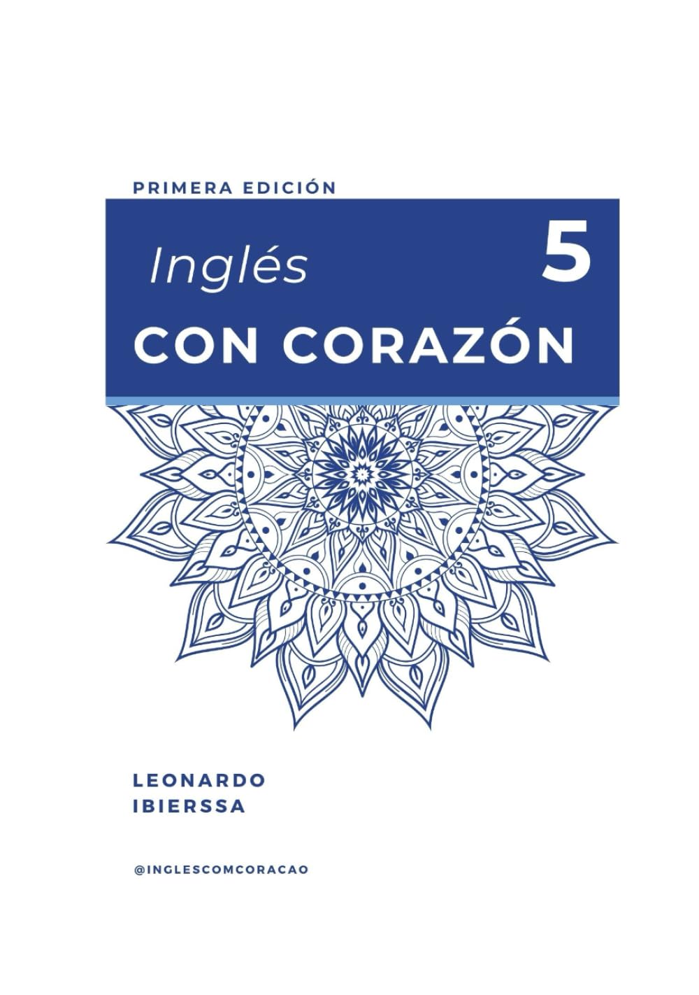 Inglés con corazón 5 (Spanish Edition)      Hardcover – August 16, 2025