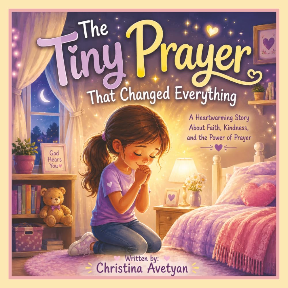 The Tiny Prayer That Changed Everything: A Heartwarming Story About Faith, Friendship, and God's Perfect Timing
