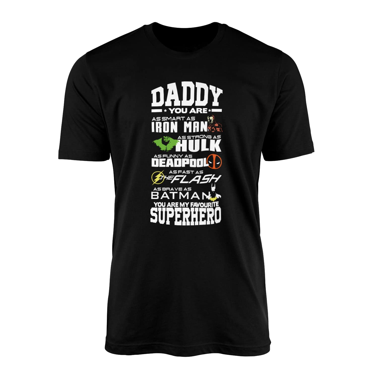 Willow Gifts Unisex Black Daddy You Are My Favourite Superhero T-Shirt Top Tee - Father's Day Father Dad Super Awesome Special Hero Powers Clever Funny Strong Gift Present (, Medium)