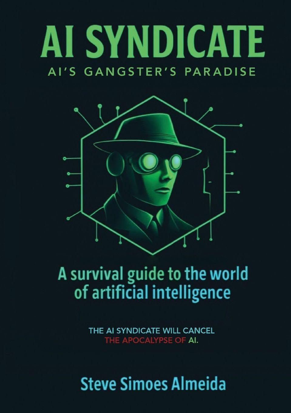 AI Syndicate: A Survival Guide to the World of Artificial Intelligence