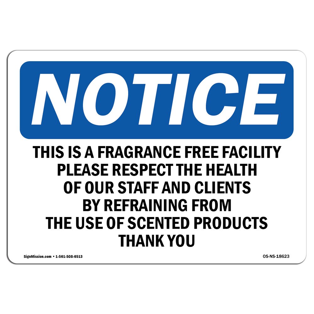 OSHA Notice Sign - This is A Fragrance Free Facility Please | Rigid Plastic Sign | Protect Your Business, Work Site, Warehouse & Shop Area | Made in