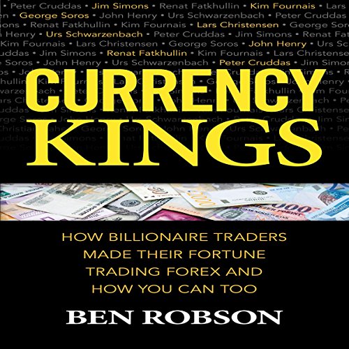 Currency Kings by Ben Robson | Free Audiobook Currency Kings by Ben Robson | Free Audiobook