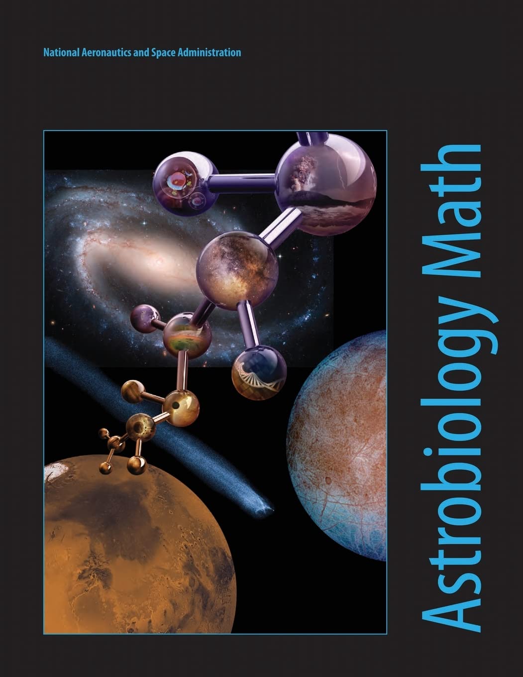 Astrobiology Math: Mathematical Problems Featuring Astrobiology Applications