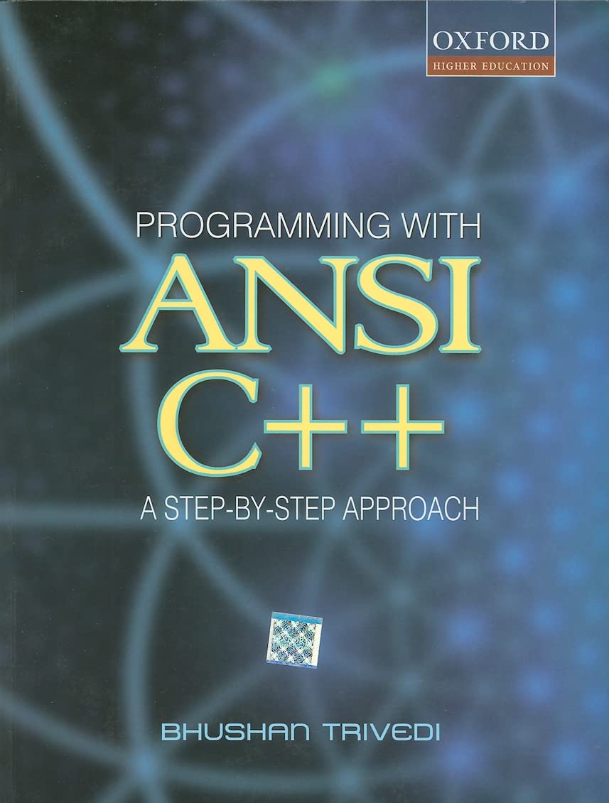 Programming with ANSI C++: A Step-by-step... by Bhushan Trivedi