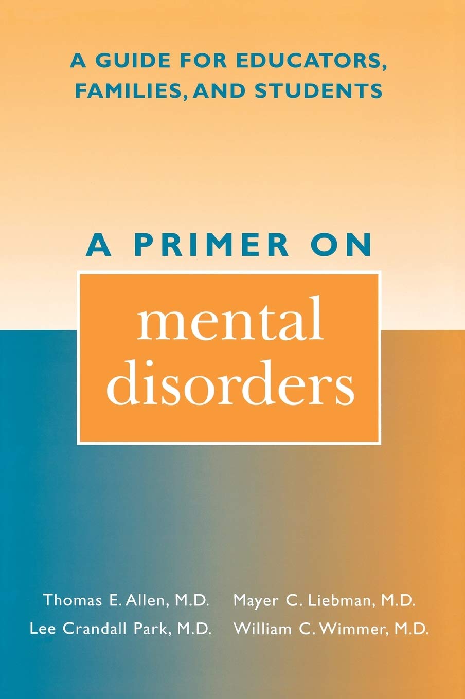 Buy A Primer on Mental Disorders: A Guide for Educators, Families, and Students โ BookShops.in